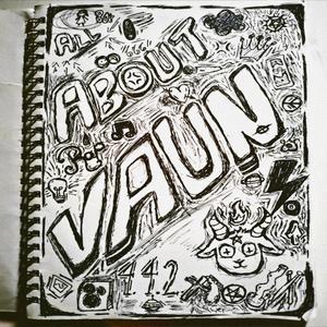 ALL ABOUT VAUN (Explicit)