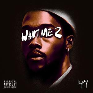 Want Me 2 (Explicit)