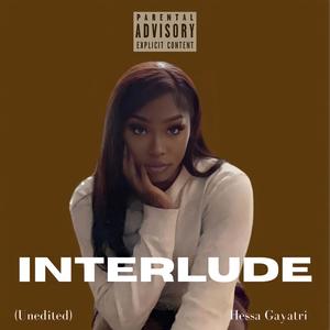 Interlude (Unedited Version) [Explicit]