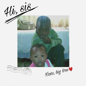 Hi, Sis (feat. Izzy Cole & Kagiso Duma)