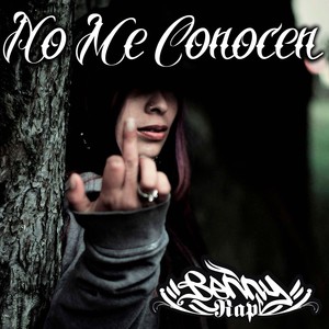 No Me Conocen (Explicit)