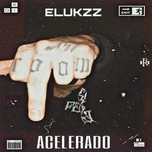 Acelerado (Explicit)