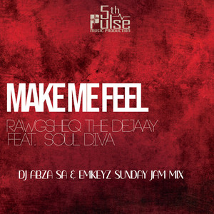 Make Me Feel (Sunday Jam Mix)