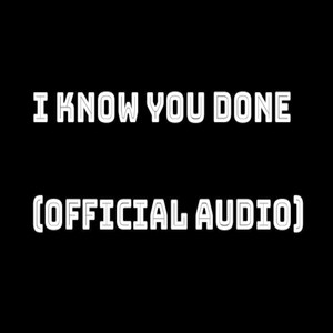 I Know You Done (imwok diss track) [Explicit]