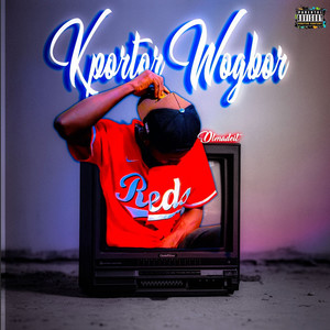Kportor Wogbor (Explicit)