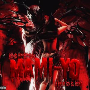 Mami Yo (Explicit)