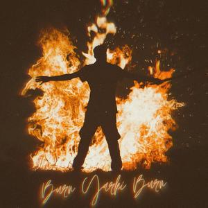 Burn Yarki Burn (Short Version)