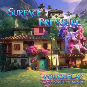 Surface Pressure (feat. Ashley Diane)