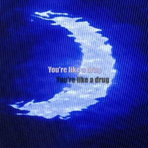 You're Like a **