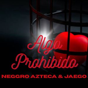 Algo Prohibido (Explicit)
