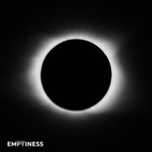 EMPTINESS (Explicit)