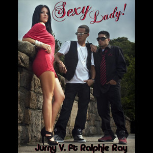 Sexy Lady (feat. Ralphie Ray)