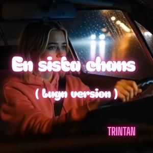 En sista chans (Lugn version)