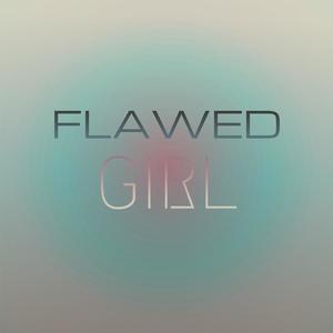 Flawed Girl