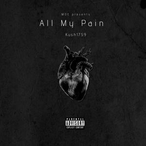 All My Pain (Explicit)