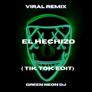 El Hechizo (Tik Tok Edit) (Remix)