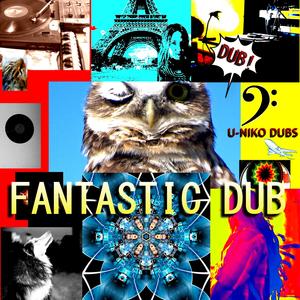 FANTASTIC DUB