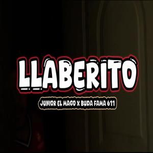 Llaverito (feat. Junior El Mago & Budda Fama 611)