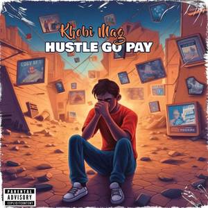 Hustle Go Pay (Explicit)