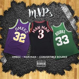 MVP's (feat. Man Man & Convertible Bourke) [Explicit]