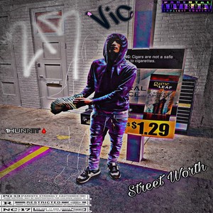 Street Worth (Explicit)