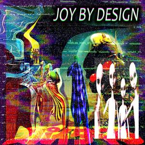 Joy By Design (Explicit)