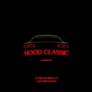 Hood Classic (feat. Los Empanadas) [Explicit]