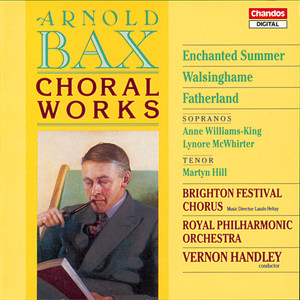 Bax: Choral Works