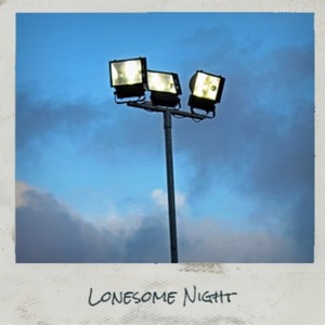 Lonesome Night