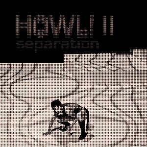 HOWL! II - Separation (Violin Edit)