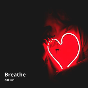 Breathe (Explicit)