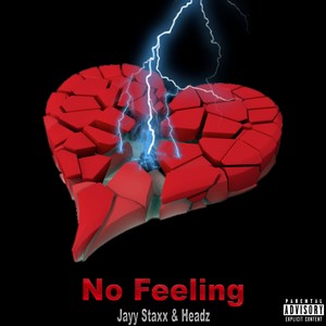 No Feeling (feat. Headz) [Explicit]