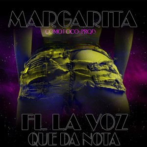 MARGARITA (Explicit)