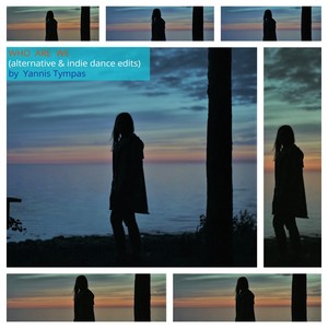 Who Are We (alternative & indie dance edits)