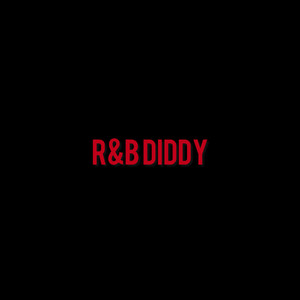 R&B Diddy (Explicit)