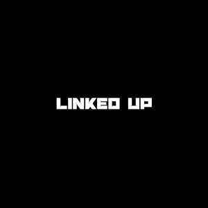 Linked Up (feat. Nessly) [Explicit]