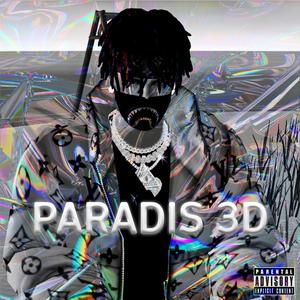 Paradis 3D (2021-2023) [Explicit]