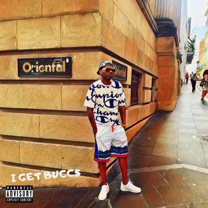I GET BUCCS (Explicit)