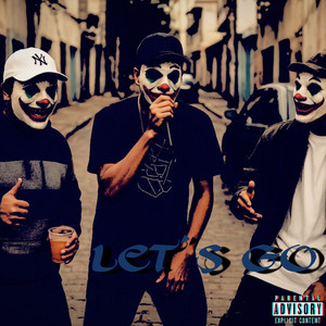 Lets go (Explicit)