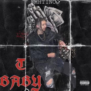 T Baby (Explicit)