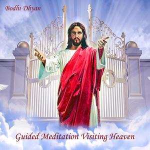 Guded Meditation Visiting Heaven