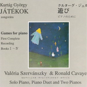 Kurtág: Játékok (Games) for Piano - First Complete Recording Books 1-4