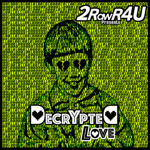 Decrypted Love