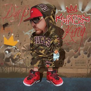 Kuntry Made King (Explicit)