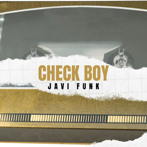 Check Boy (Explicit)