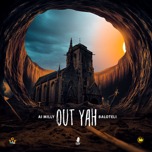 Out Yah (Explicit)