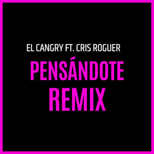 Pensándote (Remix)