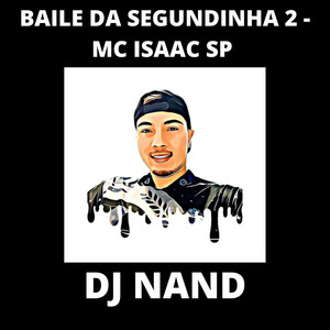 Baile da Segundinha, Vol. 2 (Explicit)