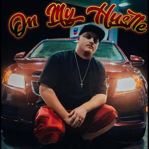 On My Hustle (Explicit)