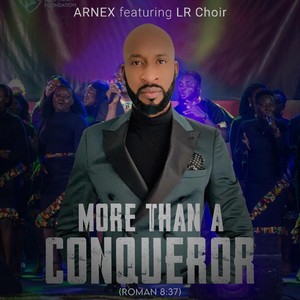 More Than a Conqueror (feat. Love Revival Choir)